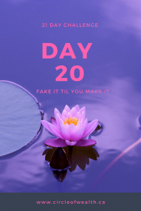 Day 20 Fake it Til you Make it