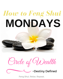 How to FengShui Mondays