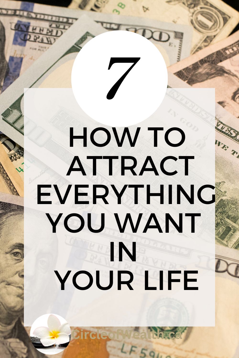 7 Steps on How to attract everything you want in your life... money, love that house, what ever you are wanting.