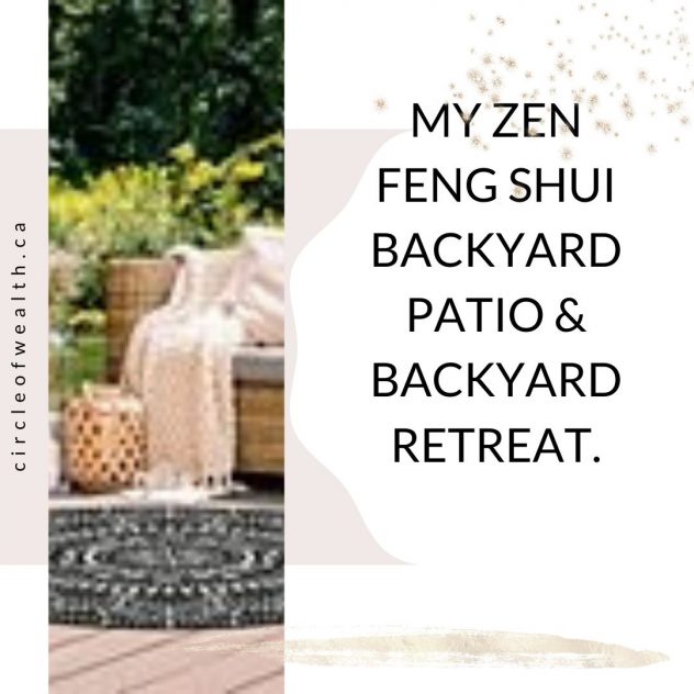 My Zen Feng Shui Back yard Patio Retreat