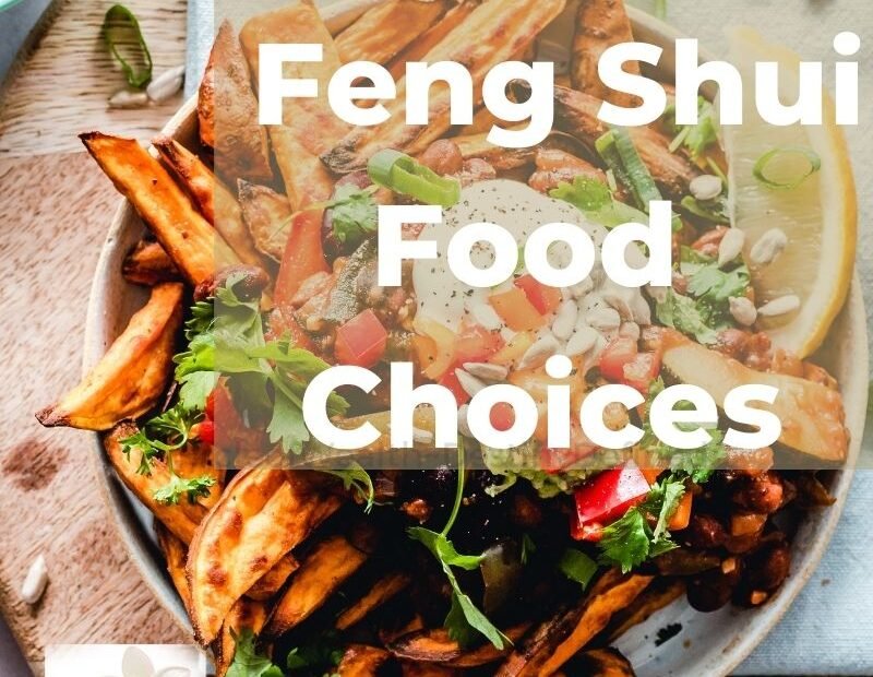 Healthier Food Feng Shui choices for your next meal