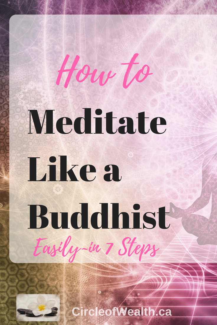 How to Meditate Like a Buddhist in 7 Steps