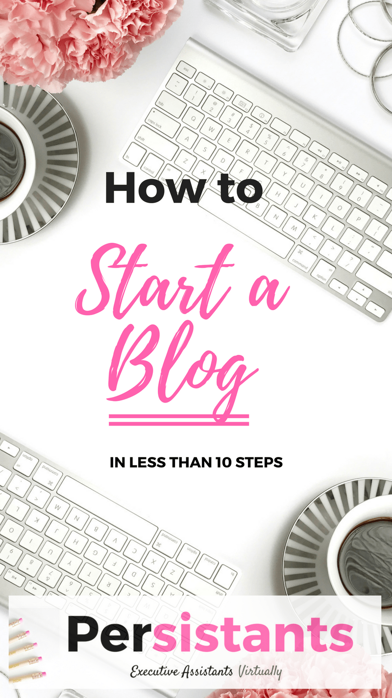 Persistants How to Starta Blog in less than 10 Minutes 